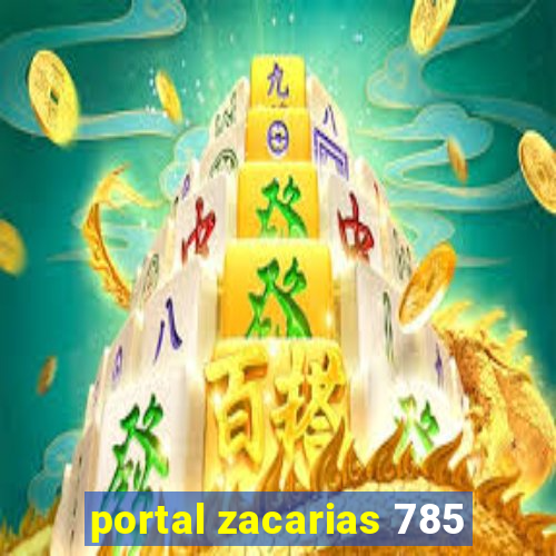 portal zacarias 785